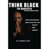 Think Black: The Manifesto - Paperback