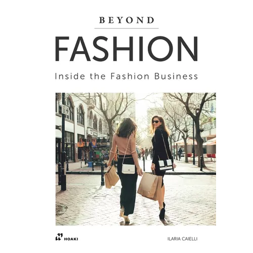 Beyond Fashion: Inside the Fashion Business - Paperback