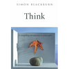 Think: A Compelling Introduction to Philosophy - Hardcover