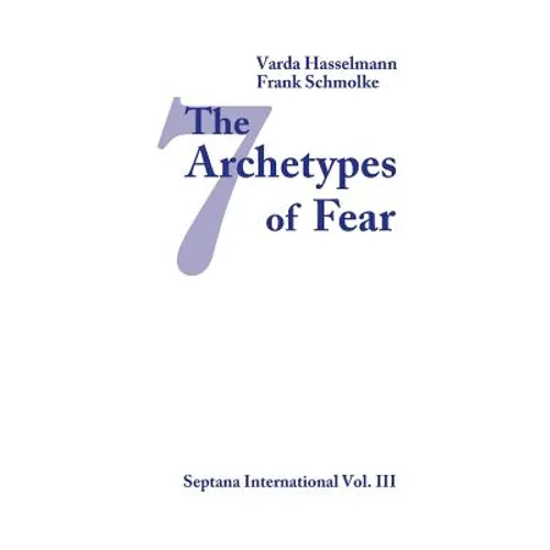 The Seven Archetypes of Fear - Paperback