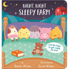 Night Night, Sleepy Farm: Lift the Flaps to Get Ready for Bed! - Board Book