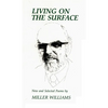 Living on the Surface: New and Selected Poems - Paperback