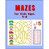 Mazes for Kids Ages 4 - 8: A Maze Activity Book for Kids (Maze Books for Kids) - Paperback