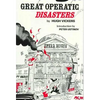 Great Operatic Disasters - Paperback