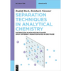 Separation Techniques in Analytical Chemistry: Distribution in Non-Miscible Phases or by Different Migration Rates in One Phase - Paperback