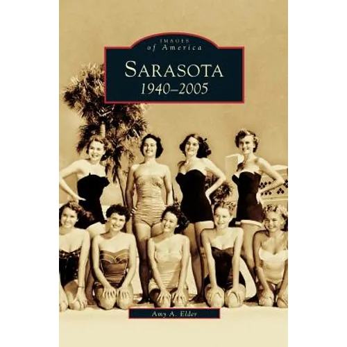 Sarasota: 1940-2005 - Hardcover