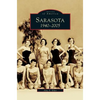Sarasota: 1940-2005 - Hardcover