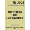Map Reading And Land Navigation - Army FM 21-26 (1993 Historic Edition): Department Of The Army Field Manual - Paperback