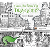 Have You Seen My Dragon? - Hardcover
