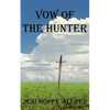 Vow of the Hunter - Paperback