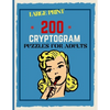 200 Cryptogram Puzzles For Adults: Large Print Cryptograms, 200 Interesting Facts To Challenge Your Brain - Paperback