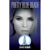 Pretty Blue Death - Paperback