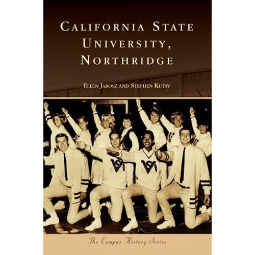 California State University, Northridge - Hardcover