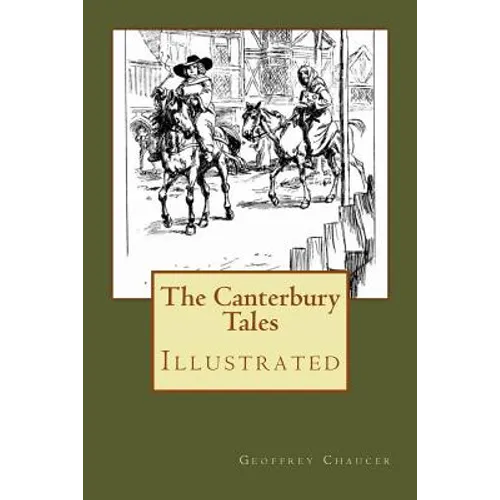 The Canterbury Tales: Illustrated - Paperback