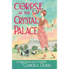 The Corpse at the Crystal Palace: A Daisy Dalrymple Mystery - Paperback