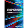 Integration for Calculus, Analysis, & Differential Equations - Hardcover