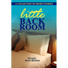 Little Back Room: A Collection of Short Stories - Paperback