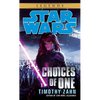 Choices of One: Star Wars Legends - Mass Market Paperbound