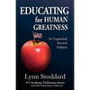 Educating for Human Greatness - Paperback