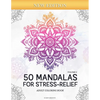 50 Mandalas for Stress-Relief (Volume 2) Adult Coloring Book: Beautiful Mandalas for Stress Relief and Relaxation - Paperback