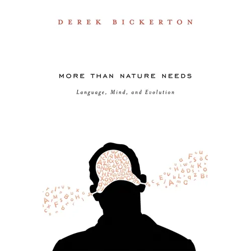 More Than Nature Needs: Language, Mind, and Evolution - Hardcover