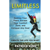 Limitless: Destroy Your Fears, Escape Your Comfort Zone, and Conquer Any Goal - Paperback