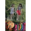 Secrets of Worry Dolls - Paperback