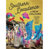 Southern Decadence in New Orleans - Hardcover