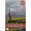 How Fast Can You Run - Hardcover