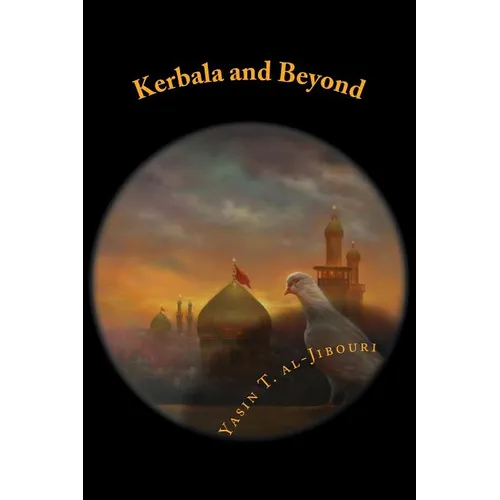 Kerbala and Beyond - Paperback