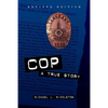 Cop: A True Story - Paperback