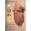 My Body Lives Like a Threat - Paperback