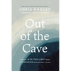 Out of the Cave: Stepping Into the Light When Depression Darkens What You See - Paperback