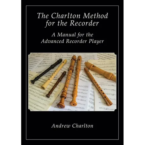 The Charlton Method of the Recorder - Paperback
