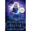 A Gathering of Crones - Paperback