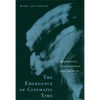 The Emergence of Cinematic Time: Modernity, Contingency, the Archive - Paperback