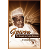 Gowon: The Biography of a Soldier-Statesman - Paperback