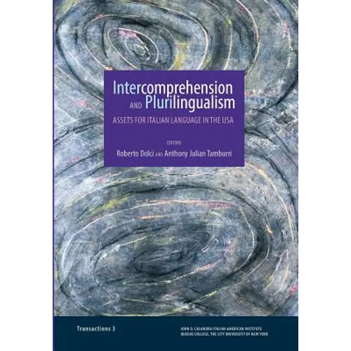 Intercomprehension and Plurilingualism: Assets for Italian Language in the USA - Paperback