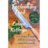 Reclaiming Food - Paperback