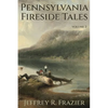 Pennsylvania Fireside Tales Volume 2 - Paperback