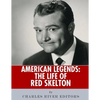 American Legends: The Life of Red Skelton - Paperback