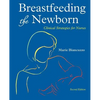 Breastfeeding the Newborn: Clinical Strategies for Nurses, Second Edition - Paperback