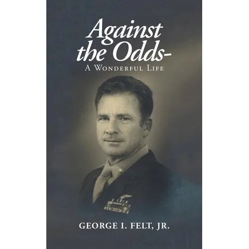 Against the Odds-: A Wonderful Life - Paperback