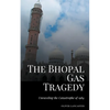 The Bhopal Gas Tragedy: Unraveling the Catastrophe of 1984 - Paperback