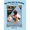 Bun Bun Goes on Vacation: An Almost True Story - Hardcover