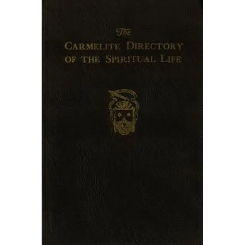 The Carmelite Directory of the Spiritual Life - Paperback