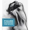 Figure Drawing for Artists: Making Every Mark Count - Paperback