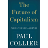 The Future of Capitalism: Facing the New Anxieties - Hardcover