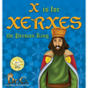 X is for Xerxes the Persian King - Hardcover