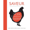 Saveur: The New Classics Cookbook (Expanded Edition): 1,100+ Recipes + Expert Advice, Tips, & Tales - Hardcover